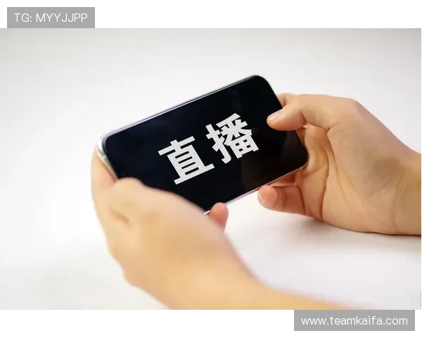 凯发直播官网首页官方入口,安全稳定的直播环境保障用户权益与娱乐体验